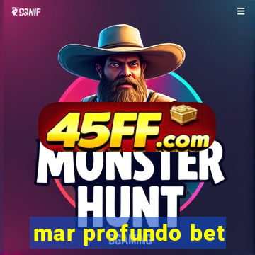 mar profundo bet